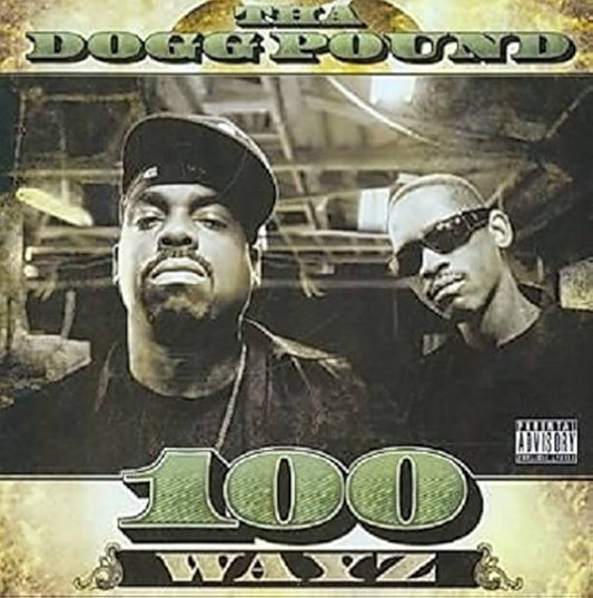 THA DOGG POUND - 100 WAYS - NO SIGNITURE